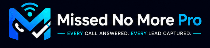 Missed No More Pro — Every call answered. Every lead captured.